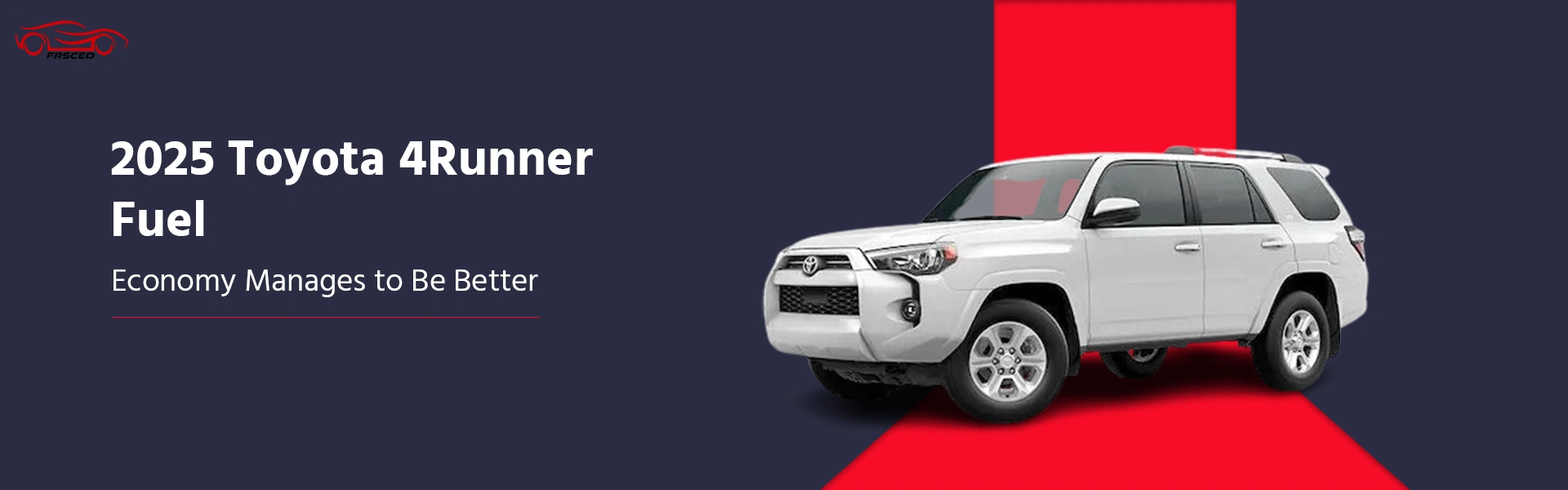 Fuel Economy Paradox: Why the 2025 Toyota 4Runner MPG Is Both Better and Worse