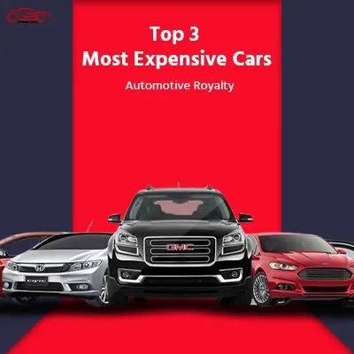 Top Three Most Expensive Cars in the World
