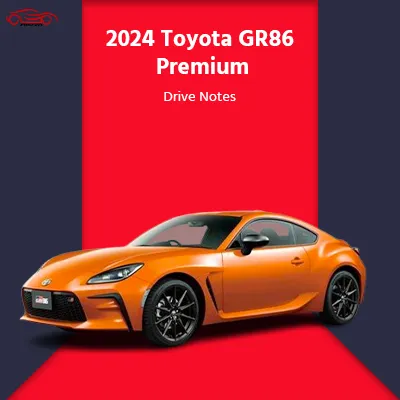 Toyota GR86 Premium Notes